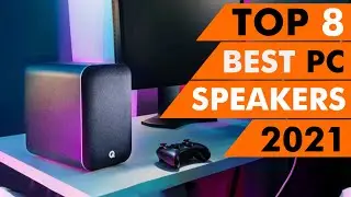 Top 8 Best Computer speakers 2021