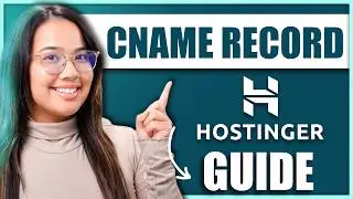 How to Add a CNAME Record in Hostinger (Easy Step-by-Step Guide)