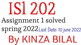 ISL202 Assignment 1 Spring 2022 | Kinza Bilal