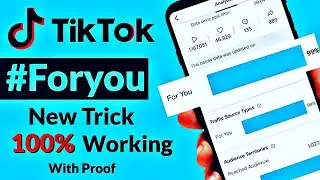 TikTok New ForYou Trick 2022 || Tiktok Foryou Trick with proof 2022 || Tiktok Foryou New Trick 2022