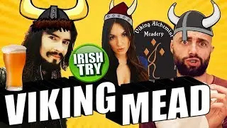 Irish People Try Worlds Oldest Alcohol - 'USA Viking Mead'