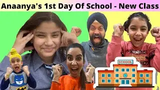 Anaanyas 1st Day Of School - New Class | RS 1313 VLOGS | Ramneek Singh 1313