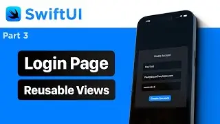 SwiftUI Login Page Tutorial (Reusable SwiftUI Views) Part 3