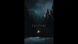 Solitude Teaser - Upcoming Feature Film