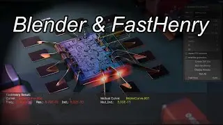 Blender and FastHenry Integration - update 2