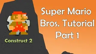 Construct 2 Tutorial - Super Mario Bros: Creating the project (Part 1)