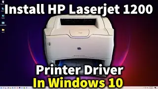 How to Install HP Laserjet 1200 Printer Driver in Windows 10