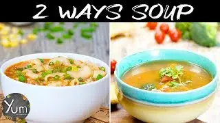 Try Our Delicious 2 Ways Soup Recipes. 😋