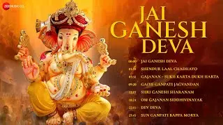 JAI GANESH DEVA Nonstop Ganpati Songs | Sukh Karta Dukh Harta, Ganpati Bappa Morya & More