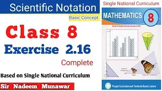 Class 8 Exercise 2.16 SNC PCTB Maths Ex 2.16 Scientific Notation  in Urdu Hindi Sir Nadeem Munawar