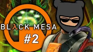 Playing Black Mesa for the first time! (Part 2)