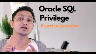 Oracle SQL Tutorial#81 Privileges In oracle SQL database