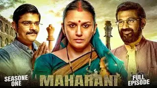 Maharani (2021) | Season1 | Huma Qureshi, Amit Sial | Superhit Hindi Webseries