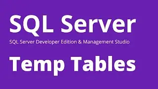 Temporary Table in SQL Server - How to Create Local & Global Temp table