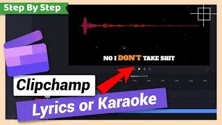 Create Lyrics or Karaoke Video | Clipchamp Tutorial