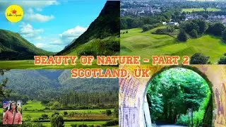 Beauty of Nature Part -2 Edinburgh, Scotland | Scotland Beauty of Nature | beauty of edinburgh