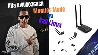 Putting Alfa AWUS036ACH into Monitor Mode (Part 2) on Kali Linux