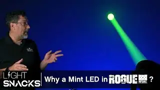 Light Snacks: Why a Mint LED in the Rogue Outcast 1M Beam Moving Head...? | CHAUVET Professional