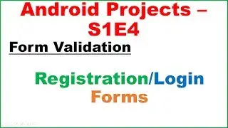 Android Development S1E4 : Forms Validation - Email,Digits,Emptiness,Passwords etc