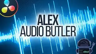 Automate your audio with Alex Audio Butler for Davinci Resolve