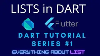 List in Dart | Dart Programming for Flutter | Dart & Flutter Tutorial | Dart Series #1