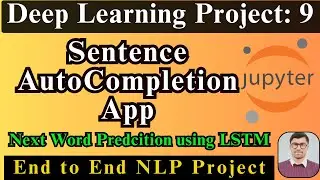 Sentence Auto-Completion Using LSTM Deep Learning | BuildingText Prediction with Machine Learning