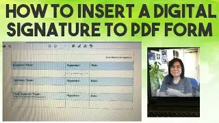 HOW TO INSERT a  DIGITAL SIGNATURE to  PDF FORM