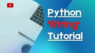 Python String Tutorial for beginners