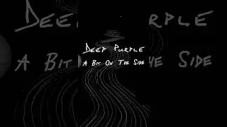 Track =2: "A Bit On The Side" #deeppurple #equalsone  #deeppurpleequalsone  #newalbum  #showme