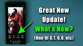 Great New Update for Samsung Galaxy Phones - Whats New? (One UI 6.1, 6.0, etc)