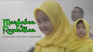 MARHABAN YA RAMADHAN (Official Music Vidio) | KELUARGA NAHLA