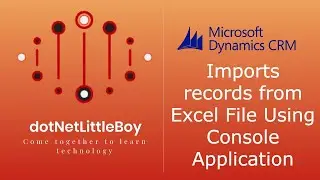 Import large records from Excel file using console application in Dynamics 365