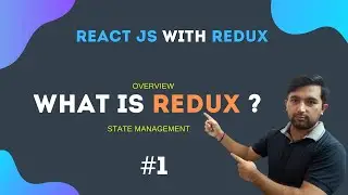 What is Redux | How does redux work | React with Redux series -  #1