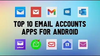 Top 10 Best Email Accounts Apps For Android