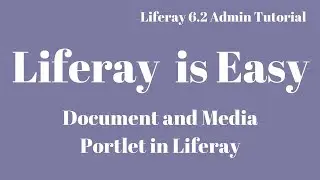 Liferay Tutorial 04 :- Document and Media Portlet in Liferay