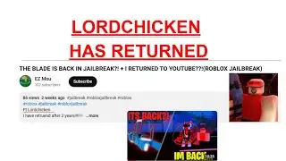 Lordchicken Is Back?!