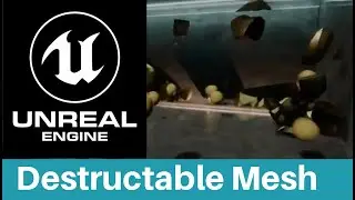 Create a Destructable Mesh in UE4 4.18