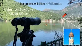 Celestron Upclose 10X50 Vs Nikon 16x50 - Which one is the best?