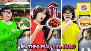 Ăn Ngẫu Nhiên Các Cửa Hàng Theo Màu Sắc !!!