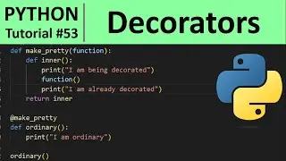 Python Tutorial #53 - Decorators in Python Programming for Beginners