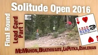 Solitude Open Final Part 1: McMahon, Brathwaite, LuPutka ,Eshselman; Part 1