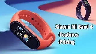 Mi Band 4 Features, Specs and Pricing with buying link | English