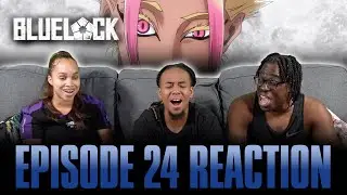 The Time Has Come | Bluelock Ep 24 Reaction