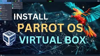 How to Install Parrot OS in Window 11,10 (VirtualBox)