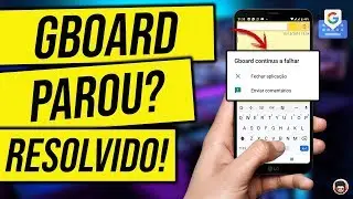 Seu teclado Gboard parou de funcionar? Resolva agora!