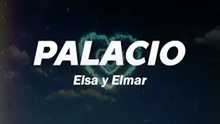 Elsa y Elmar - palacio 💜 (Letra)