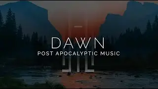 Epic Post Apocalyptic Music - Dawn - Sad Piano Music