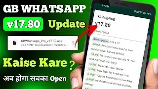 GB WhatsApp Update Kaise Kare 2024 || How to Update GB WhatsApp v17.80 New