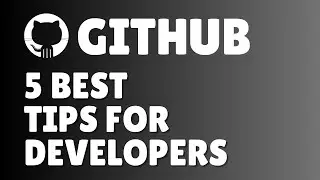 Top 5 GitHub Tips for Developers