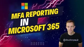 Cybersecurity Insurance | MFA Reporting in Microsoft 365